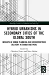 Hybrid Urbanisms in Secondary Cities of the Global South cover