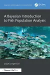 A Bayesian Introduction to Fish Population Analysis cover