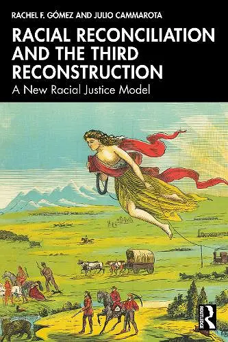 Racial Reconciliation and the Third Reconstruction cover