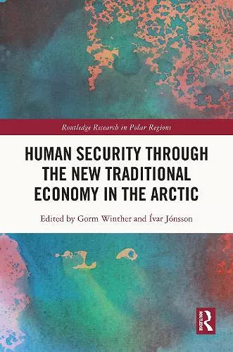 Human Security through the New Traditional Economy in the Arctic cover