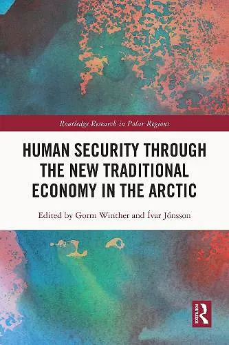 Human Security through the New Traditional Economy in the Arctic cover