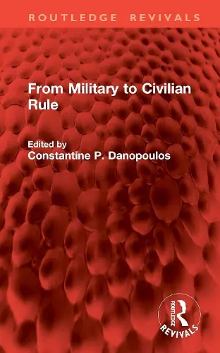 From Military to Civilian Rule cover