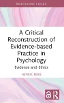 A Critical Reconstruction of Evidence-based Practice in Psychology cover