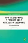 How the California Electricity Crisis Generated a Green Wave cover