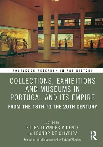 Collections, Exhibitions and Museums in Portugal and its Empire cover