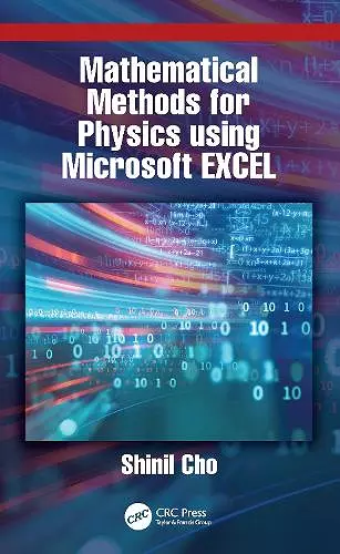 Mathematical Methods for Physics using Microsoft EXCEL cover