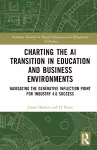 Charting the AI Transition in Education and Business Environments cover