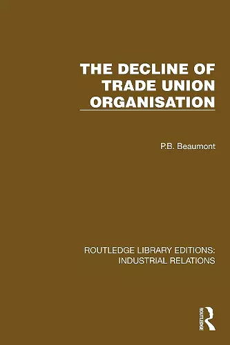 The Decline of Trade Union Organisation cover