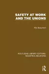 Safety at Work and the Unions cover