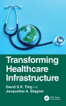 Transforming Healthcare Infrastructure cover