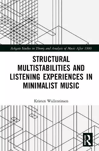 Structural Multistabilities and Listening Experiences in Minimalist Music cover