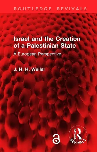 Israel and the Creation of a Palestinian State cover