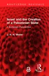Israel and the Creation of a Palestinian State cover
