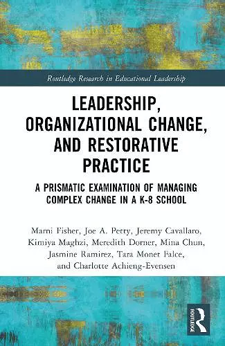 Leadership, Organizational Change, and Restorative Practice cover