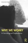 Why We Worry cover