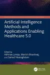 Artificial Intelligence Methods and Applications Enabling Healthcare 5.0 cover