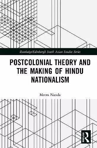 Postcolonial Theory and the Making of Hindu Nationalism cover