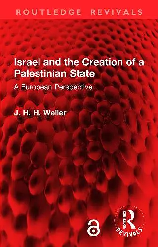 Israel and the Creation of a Palestinian State cover