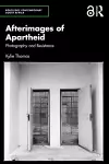 Afterimages of Apartheid cover