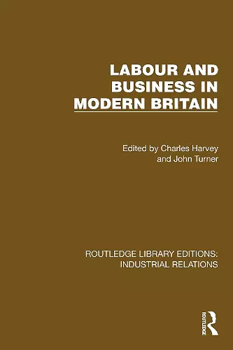 Labour and Business in Modern Britain cover