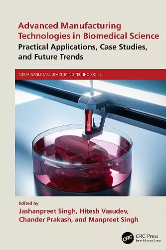 Advanced Manufacturing Technologies in Biomedical Science cover