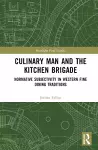 Culinary Man and the Kitchen Brigade cover