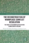 The Reconstruction of Workplace Conflict Resolution cover