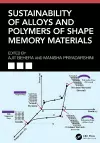 Sustainability of Alloys and Polymers of Shape Memory Materials cover