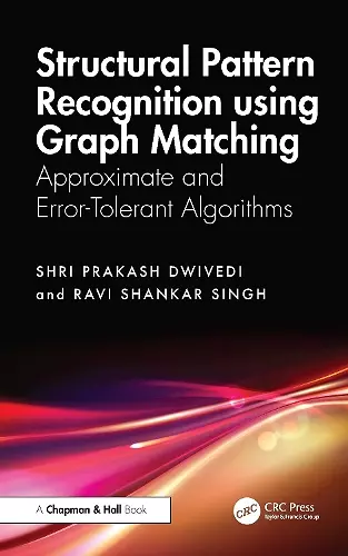 Structural Pattern Recognition using Graph Matching cover