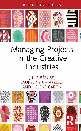 Managing Projects in the Creative Industries cover