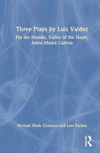 Three Plays by Luis Valdez cover