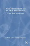 Racial Reconciliation and the Third Reconstruction cover