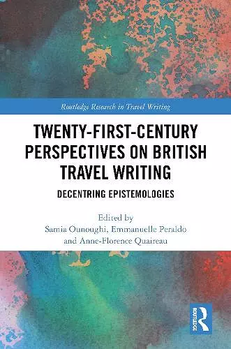 Twenty-First-Century Perspectives on British Travel Writing cover