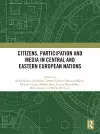 Citizens, Participation and Media in Central and Eastern European Nations cover