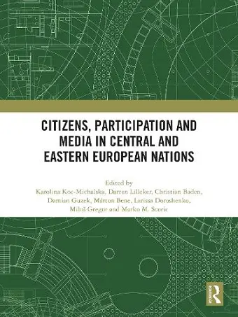 Citizens, Participation and Media in Central and Eastern European Nations cover