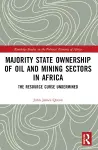 Majority State Ownership of Oil and Mining Sectors in Africa cover