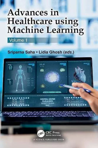 Advances in Healthcare using Machine Learning cover