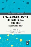 German-Speaking Jewish Refugees in Asia, 1930–1950 cover