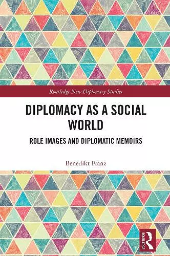Diplomacy as a Social World cover