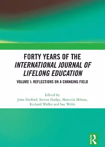 Forty Years of the International Journal of Lifelong Education, Volume I cover