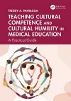 Teaching Cultural Competence and Cultural Humility in Medical Education cover