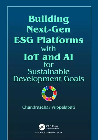 Building Next-Gen ESG Platforms with IoT and AI for Sustainable Development Goals cover