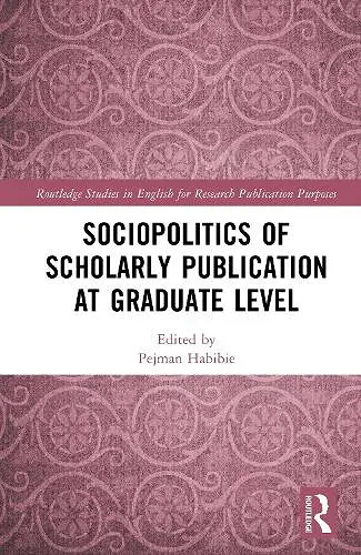 Sociopolitics of Scholarly Publication at Graduate Level cover