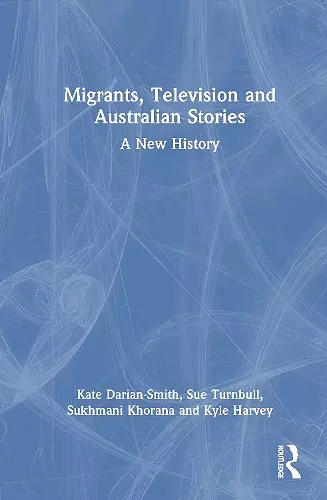 Migrants, Television and Australian Stories cover