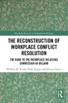 The Reconstruction of Workplace Conflict Resolution cover
