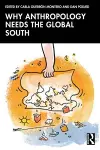 Why Anthropology Needs the Global South cover