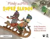 Mindy and Mo’s Super Sledge cover