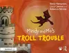 Mindy and Mo’s Troll Trouble cover