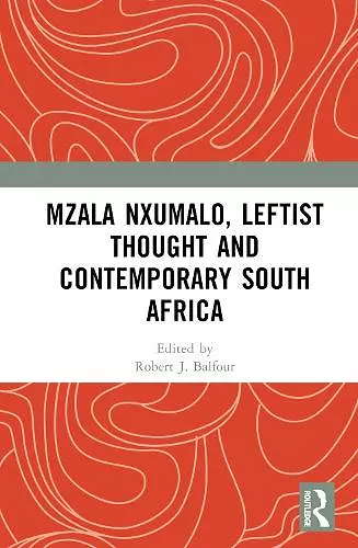 Mzala Nxumalo, Leftist Thought and Contemporary South Africa cover