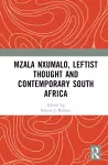 Mzala Nxumalo, Leftist Thought and Contemporary South Africa cover